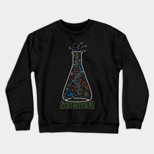 Always Science! Crewneck Sweatshirt